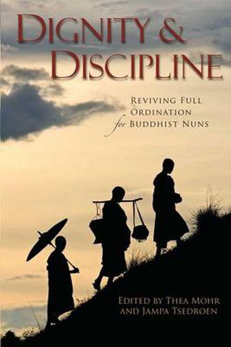 Cover image for Dignity and Discipline: The Evolving Role of Women in Buddhism