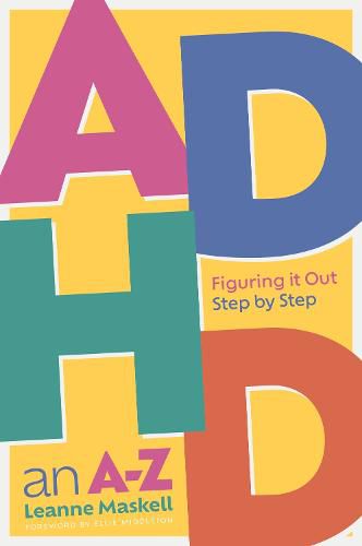 Cover image for ADHD an A-Z: Figuring it Out Step by Step