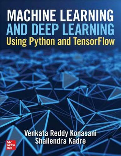 Cover image for Machine Learning and Deep Learning Using Python and TensorFlow