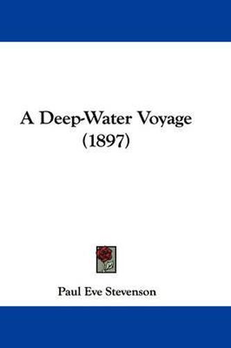 Cover image for A Deep-Water Voyage (1897)