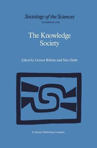 Cover image for The Knowledge Society: The Growing Impact of Scientific Knowledge on Social Relations