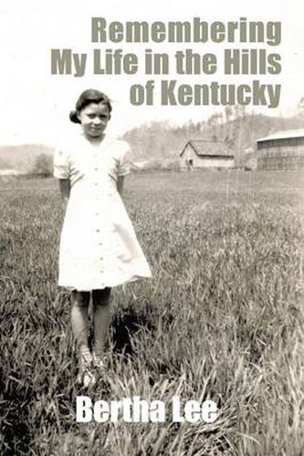 Cover image for Remembering My Life in the Hills of Kentucky