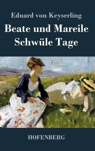 Beate und Mareile / Schwule Tage: Erzahlungen