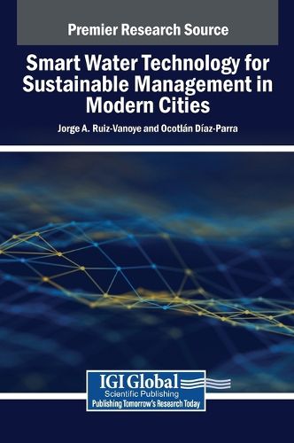 Cover image for Smart Water Technology for Sustainable Management in Modern Cities