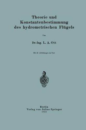 Theorie Und Konstantenbestimmung Des Hydrometrischen Flugels