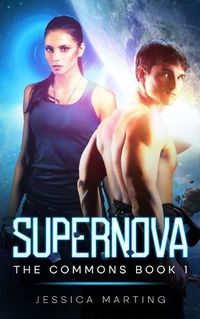 Cover image for Supernova (The Commons Book 1)