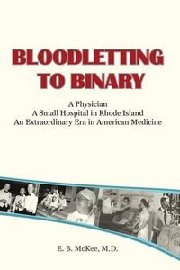 Cover image for Bloodletting to Binary