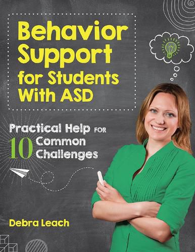 Cover image for Behavior Support for Students with ASD: Practical Help for 10 Common Challenges