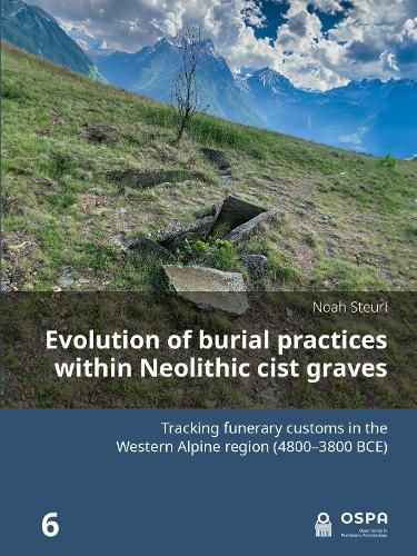 Cover image for Evolution of burial practices within Neolithic cist graves