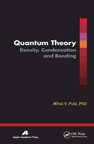 Cover image for Quantum Theory: Density, Condensation, and Bonding