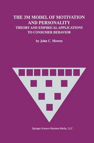 Cover image for The 3M Model of Motivation and Personality: Theory and Empirical Applications to Consumer Behavior