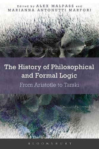 Cover image for The History of Philosophical and Formal Logic: From Aristotle to Tarski