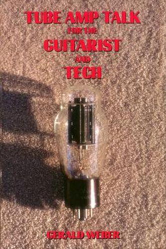 Cover image for Tube Amp Talk for the Guitarist and Tech