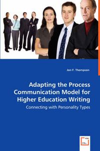 Cover image for Adapting the Process Communication Model for Higher Education Writing - Connecting with Personality Types