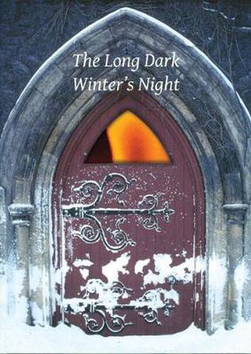 Cover image for The Long Dark Winter's Night: Reflections of a Priest in a Time of Pain and Privilege