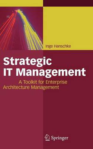 Cover image for Strategic IT Management: A Toolkit for Enterprise Architecture Management