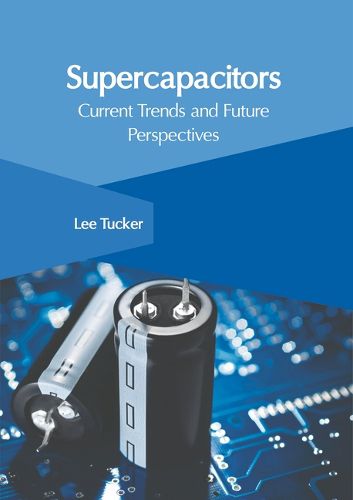 Cover image for Supercapacitors: Current Trends and Future Perspectives