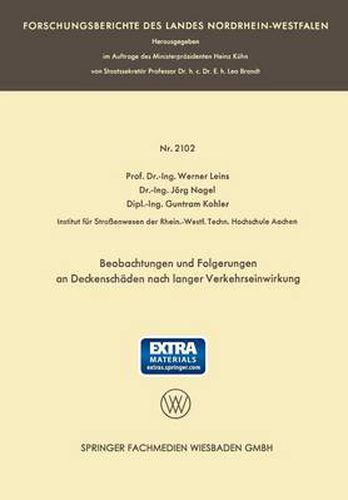 Beobachtungen Und Folgerungen an Deckenschaden Nach Langer Verkehrseinwirkung: Auszug Aus Dem Abschlussbericht UEber Die Versuchsstrecke B 60 [13]