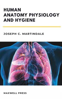 Cover image for Human Anatomy Physiology and Hygiene