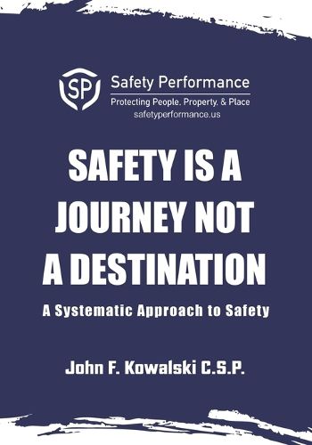 Cover image for Safety is a Journey not a Destination