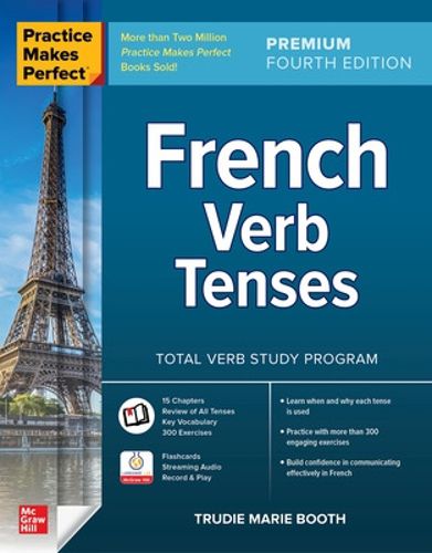 Cover image for Practice Makes Perfect: French Verb Tenses, Premium Fourth Edition