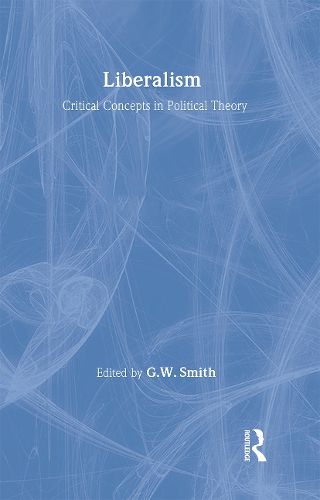 Cover image for Liberalism: Critical Concepts in Political Science