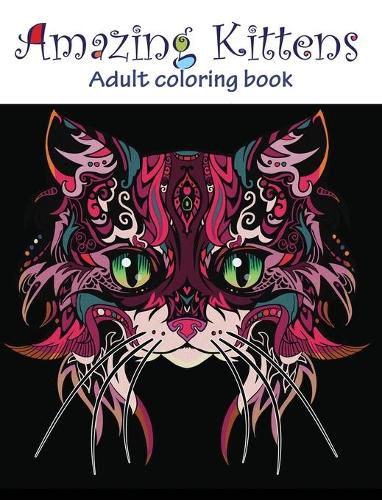 Cover image for Amazing Kittens: Adult Coloring Book