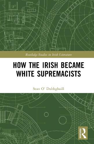 Cover image for How the Irish Became White Supremacists