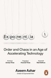 Cover image for Exponential: Order and Chaos in an Age of Accelerating Technology