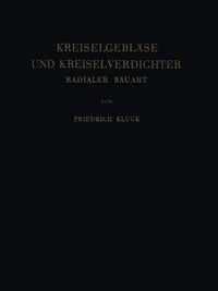 Cover image for Kreiselgeblase und Kreiselverdichter: Radialer Bauart