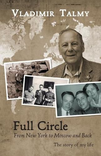 Cover image for Full Circle: From New York to Moscow and Back