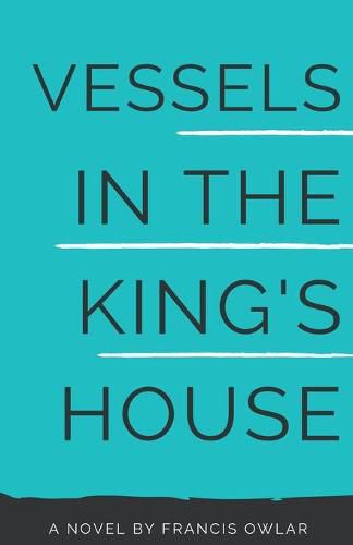 Cover image for Vessels in the King's House