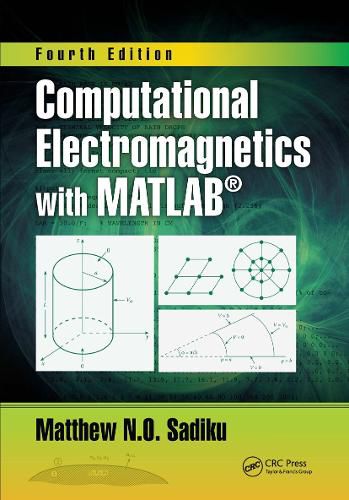 Cover image for Computational Electromagnetics with MATLAB, Fourth Edition