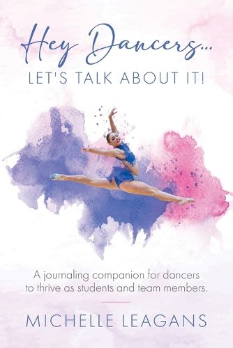 Cover image for Hey Dancers...Let's Talk About It!