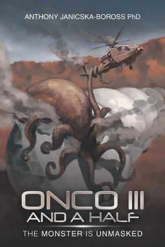 Cover image for Onco Iii and a Half: The Monster Is Unmasked