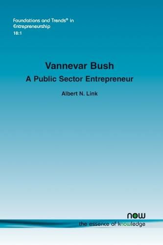 Vannevar Bush: A Public Sector Entrepreneur