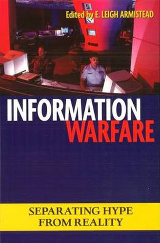 Cover image for Information Warfare: Separating Hype from Reality