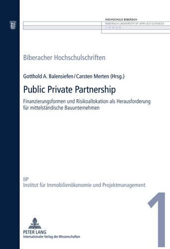 Cover image for Public Private Partnership: Finanzierungsformen Und Risikoallokation ALS Herausforderung Fuer Mittelstaendische Bauunternehmen