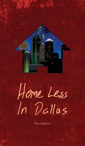 Cover image for Home Less In Dallas