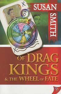 Cover image for Of Drag Kings and the Wheel of Fate