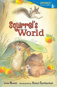 Cover image for Squirrel's World: Candlewick Sparks