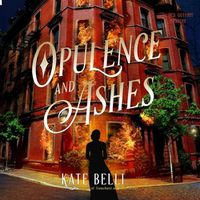 Cover image for Opulence and Ashes