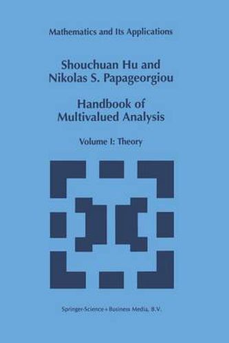 Cover image for Handbook of Multivalued Analysis: Volume I: Theory