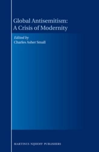 Cover image for Global Antisemitism: A Crisis of Modernity