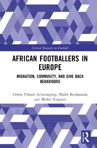 African Footballers in Europe: Migration, Community, and Give Back Behaviours