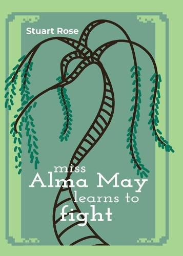 Cover image for Miss Alma May Learns to Fight