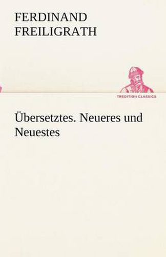 Cover image for UEbersetztes. Neueres und Neuestes