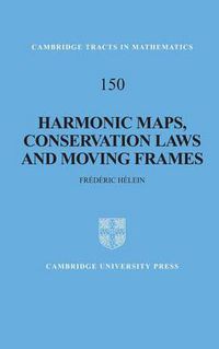 Cover image for Harmonic Maps, Conservation Laws and Moving Frames