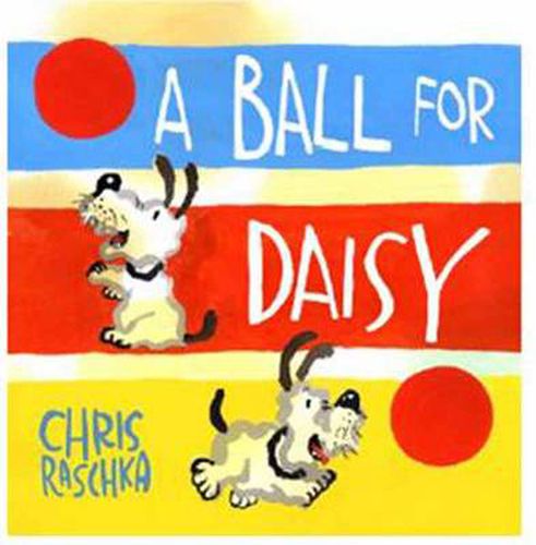 Cover image for A Ball for Daisy: (Caldecott Medal Winner)