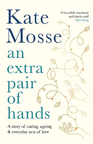 An Extra Pair of Hands: A story of caring and everyday acts of love